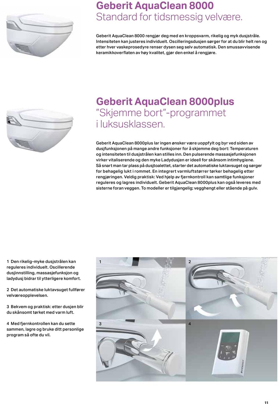 Geberit AquaClean 8000plus Skjemme bort -programmet i luksusklassen.