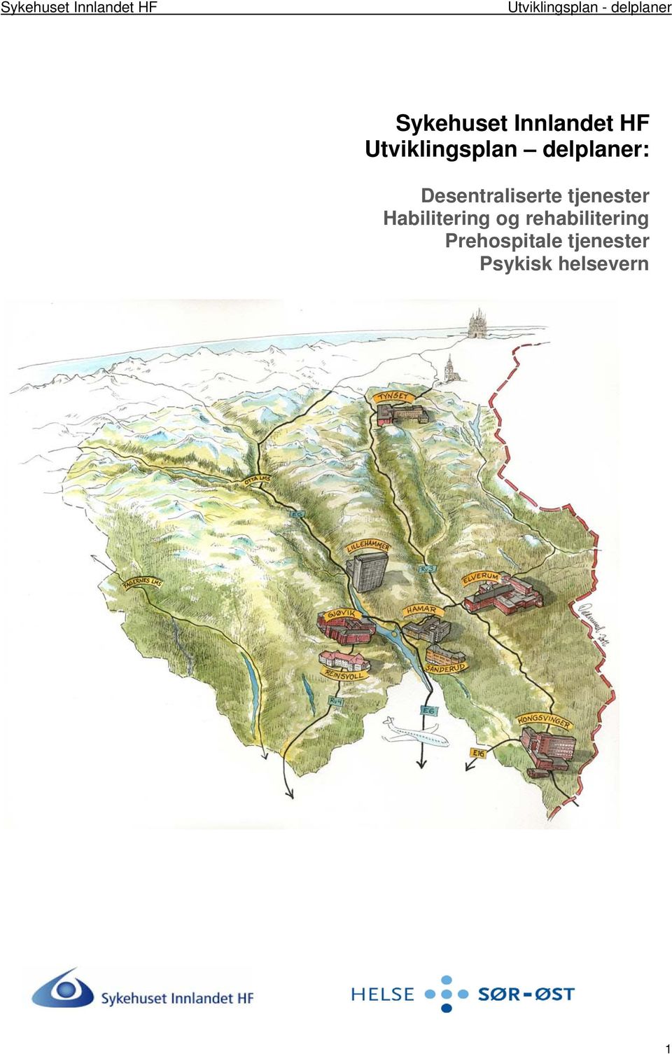 Desentraliserte tjenester Habilitering og