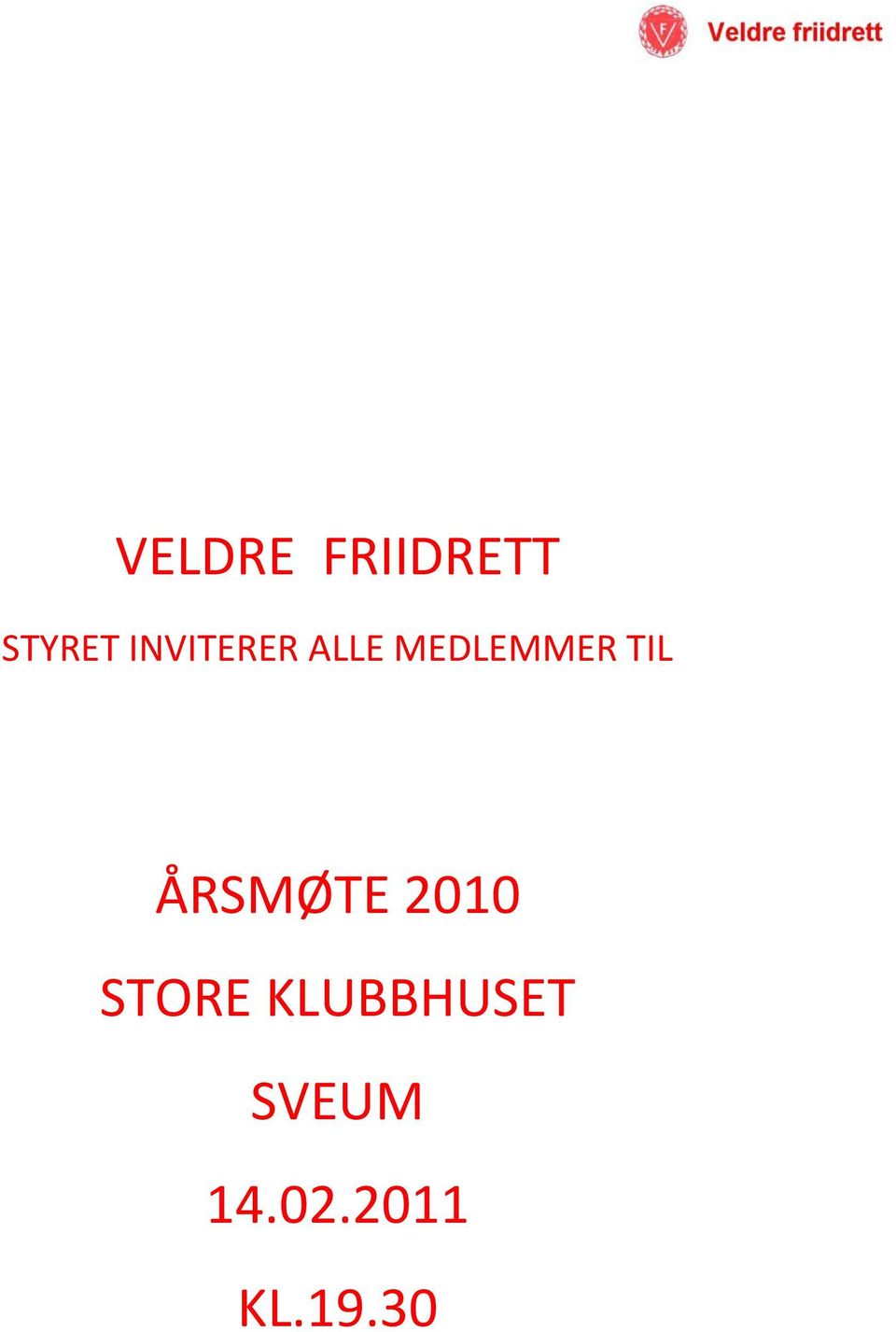 TIL ÅRSMØTE 2010 STORE