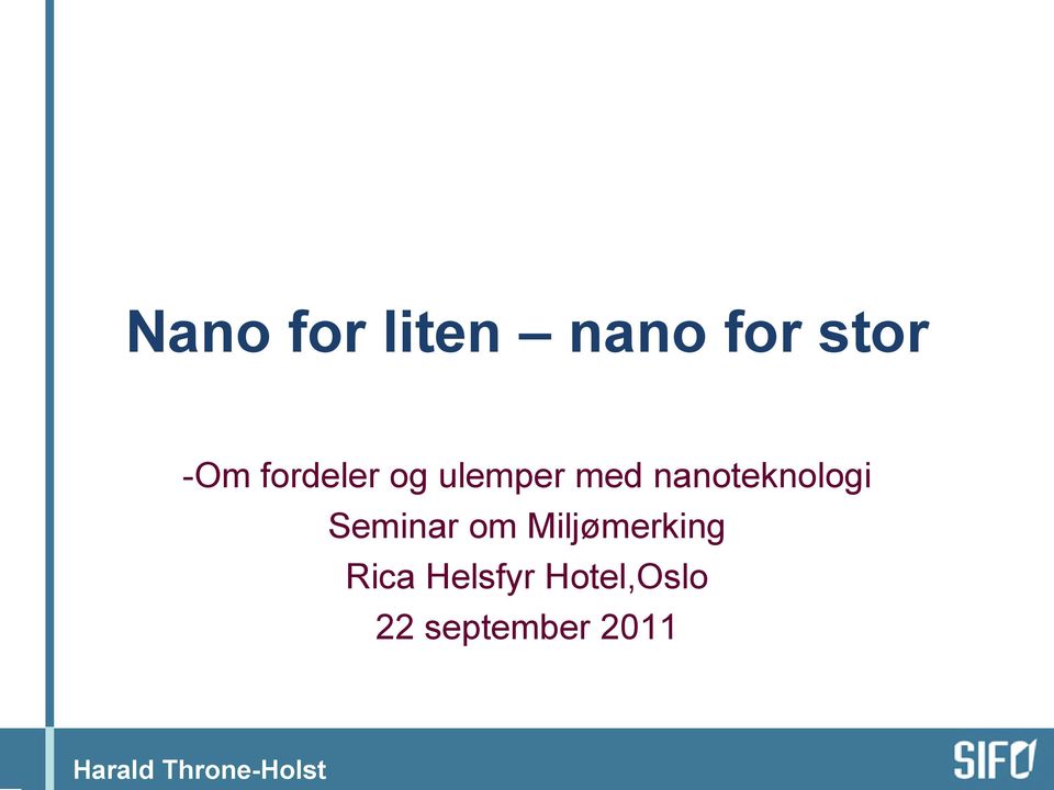 nanoteknologi Seminar om