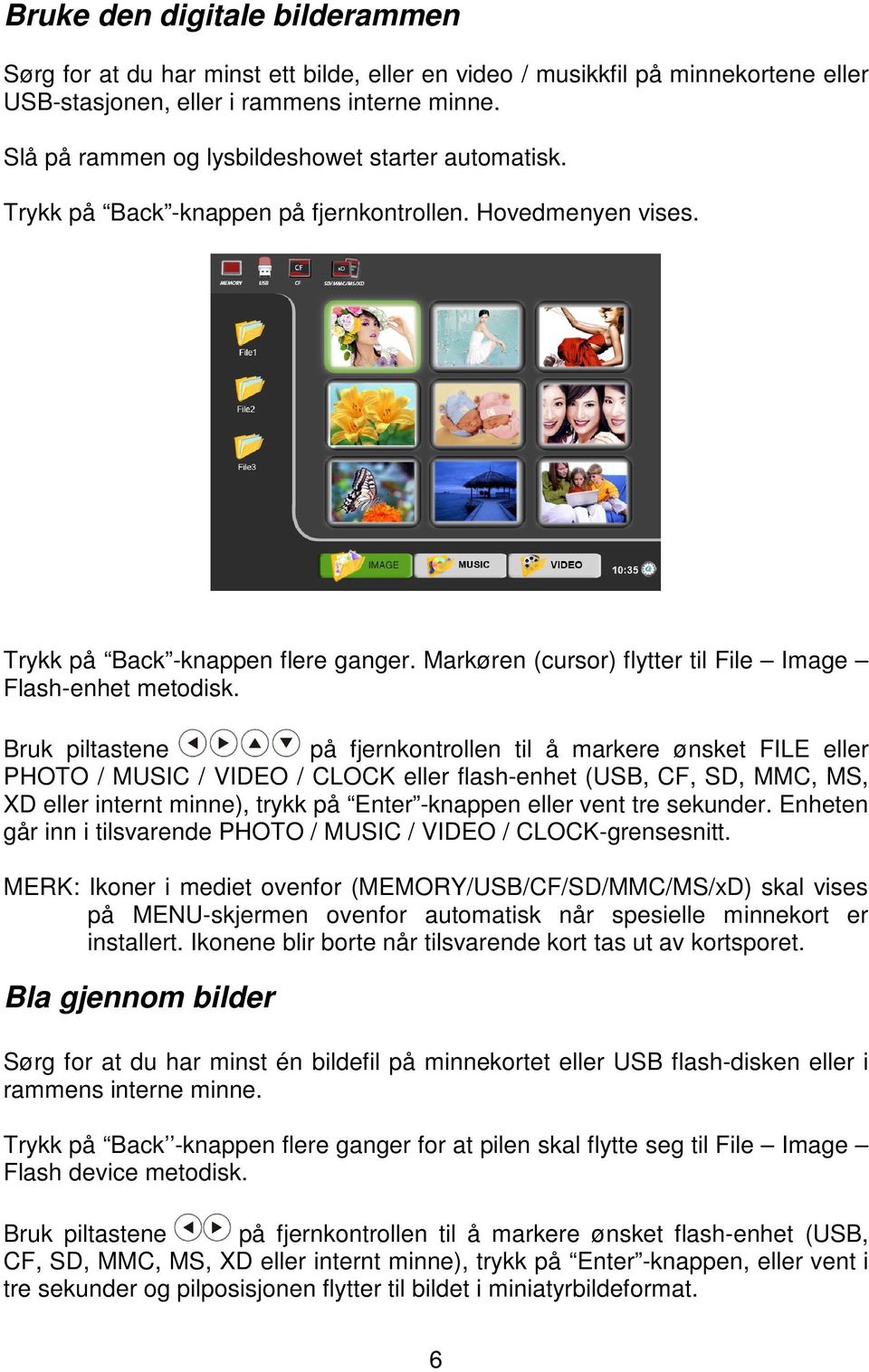 Markøren (cursor) flytter til File Image Flash-enhet metodisk.