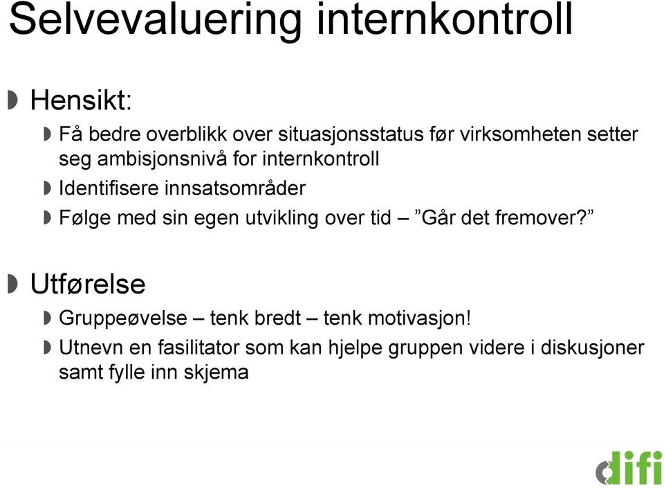 med sin egen utvikling over tid Går det fremover?