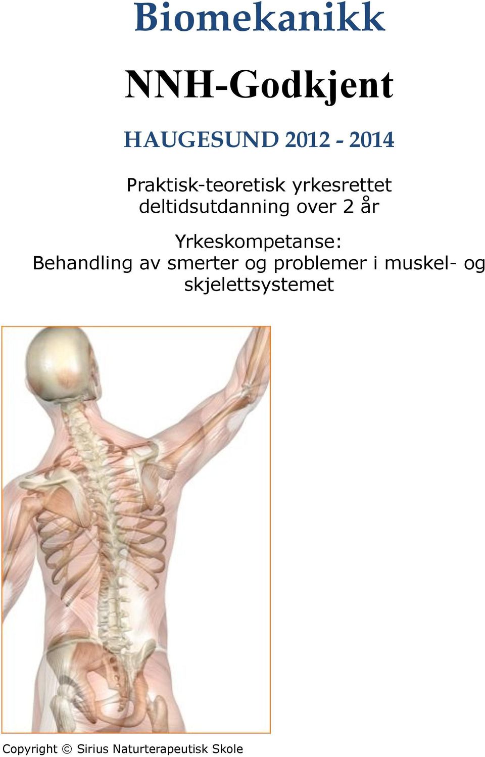 deltidsutdanning over 2 år Yrkeskompetanse: