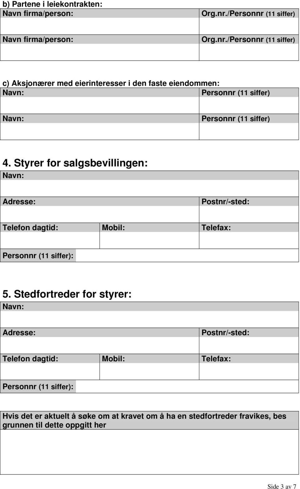 (11 siffer) Navn firma/person: Org.nr.