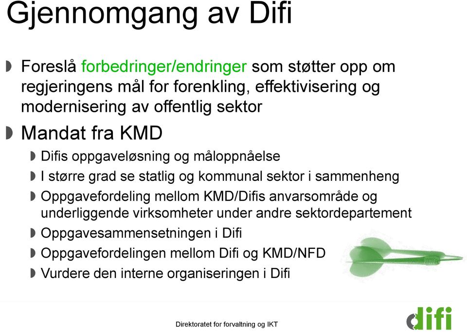 kommunal sektor i sammenheng Oppgavefordeling mellom KMD/Difis anvarsområde og underliggende virksomheter under andre