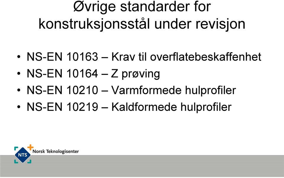 overflatebeskaffenhet NS-EN 10164 Z prøving