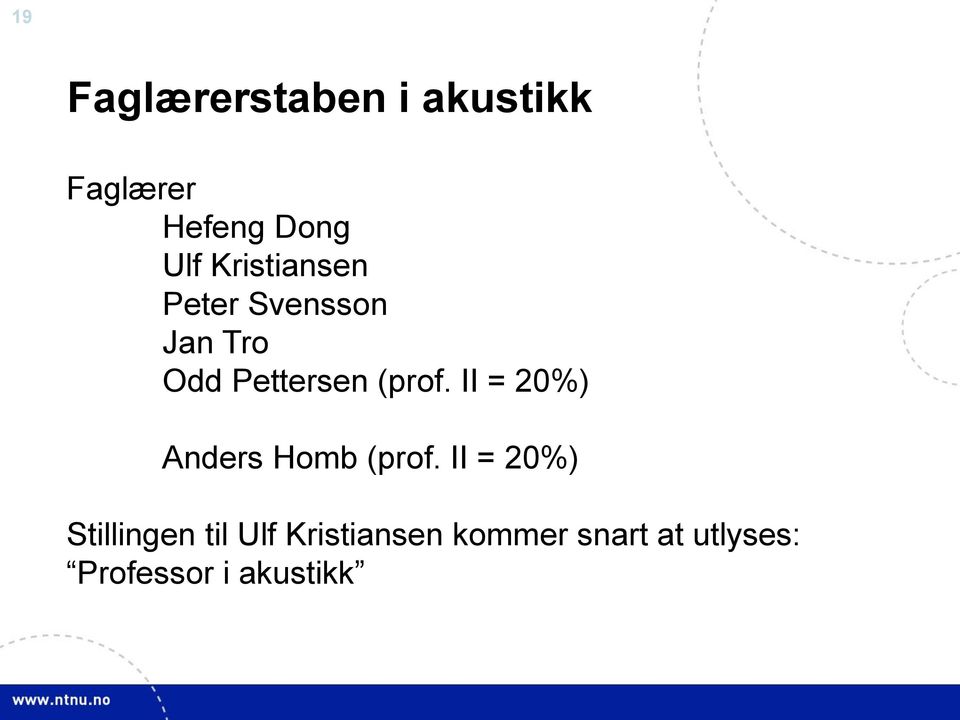 II = 20%) Anders Homb (prof.