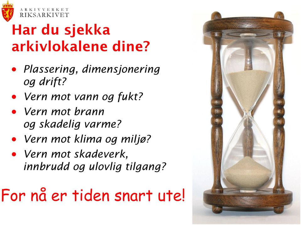 Vern mot vann og fukt? Vern mot brann og skadelig varme?