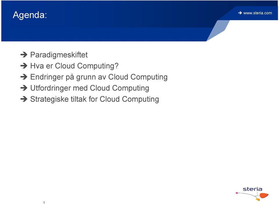 Endringer på grunn av Cloud Computing