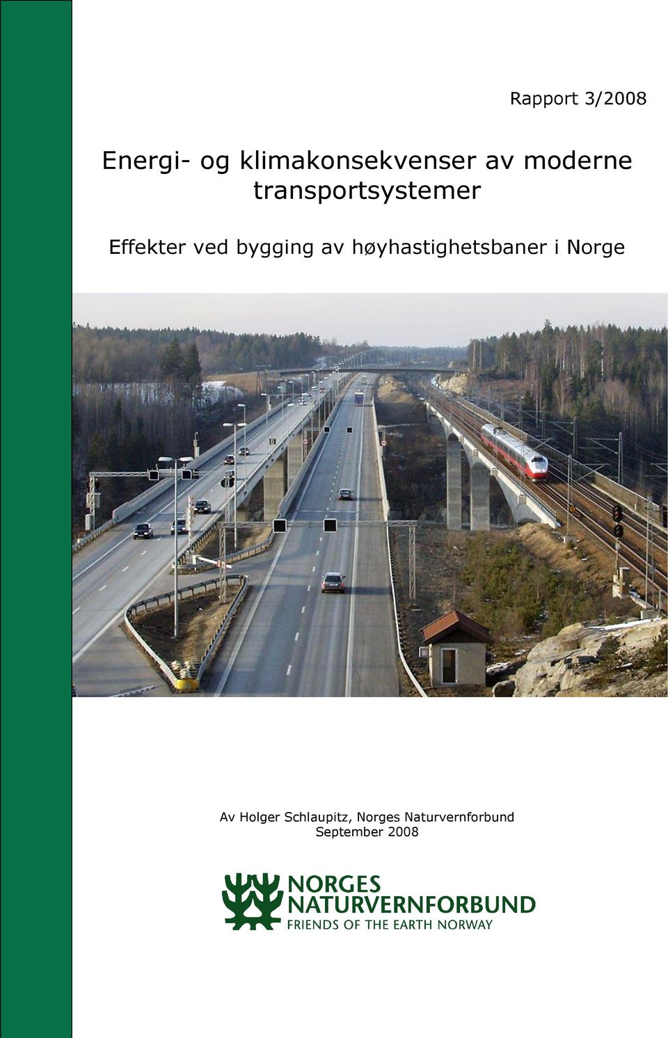bygging av høyhastighetsbaner i Norge Av