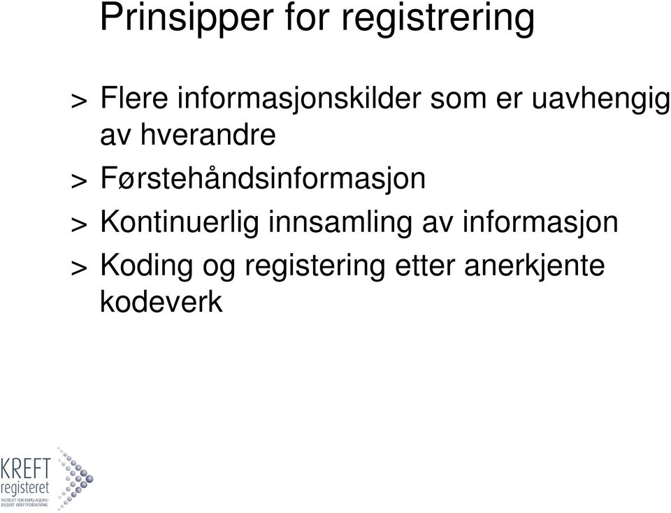 > Førstehåndsinformasjon > Kontinuerlig