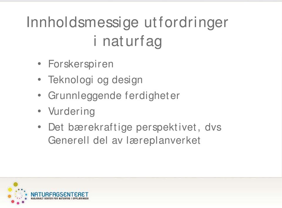 Grunnleggende ferdigheter Vurdering Det