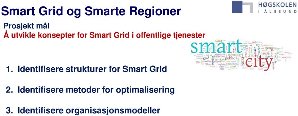 Identifisere strukturer for Smart Grid 2.
