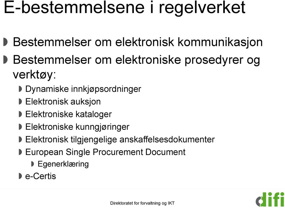 Elektronisk auksjon Elektroniske kataloger Elektroniske kunngjøringer Elektronisk