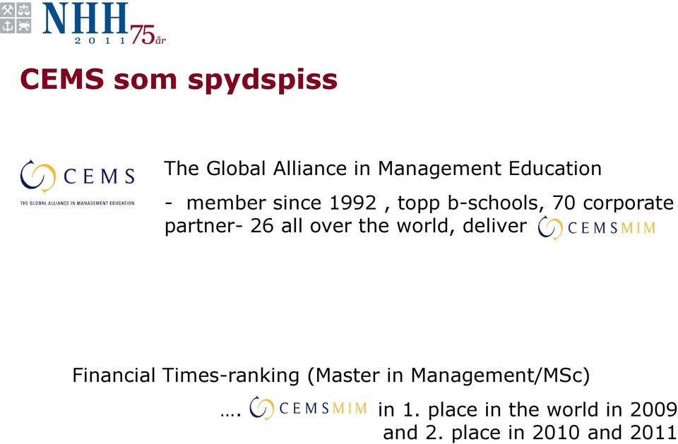 over the world, deliver Financial Times-ranking (Master in