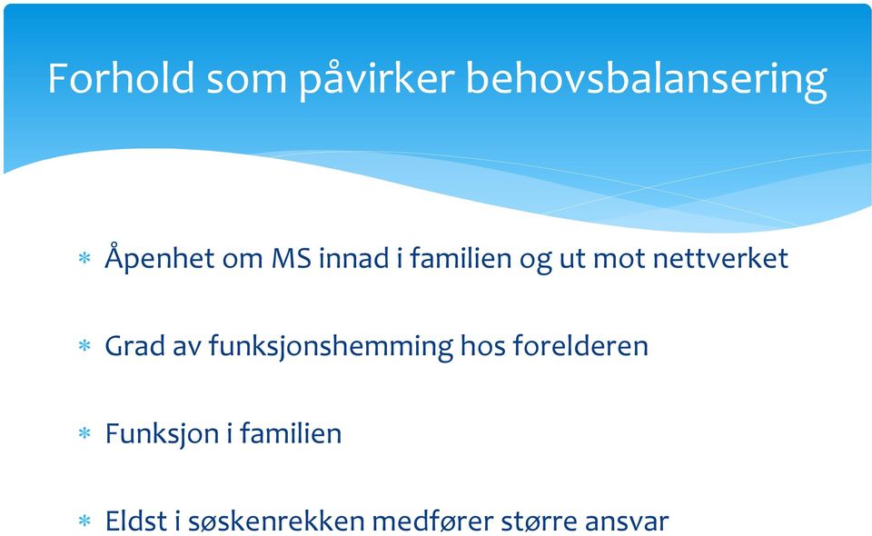 av funksjonshemming hos forelderen Funksjon i