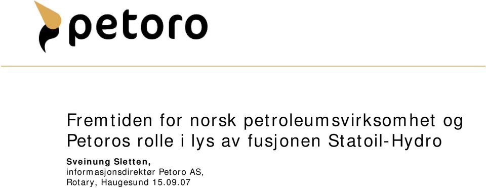 Statoil-Hydro Sveinung Sletten,