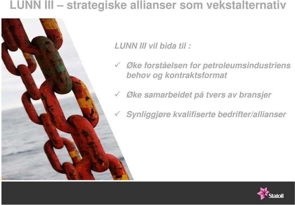 petroleumsindustriens behov og kontraktsformat Øke