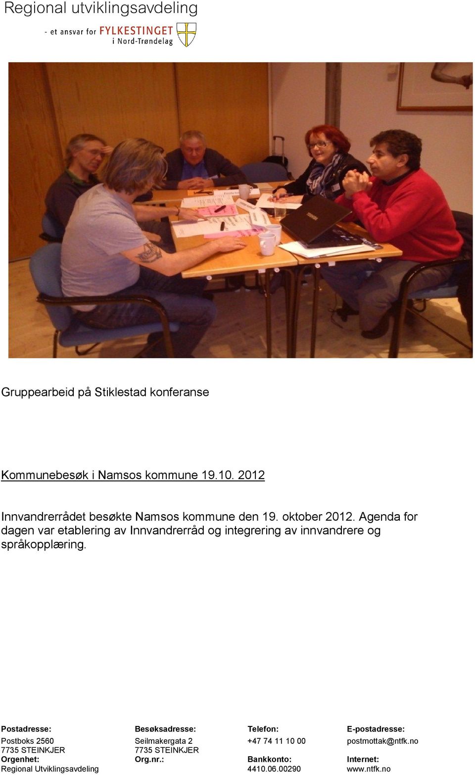 2012 Innvandrerrådet besøkte Namsos kommune den 19.