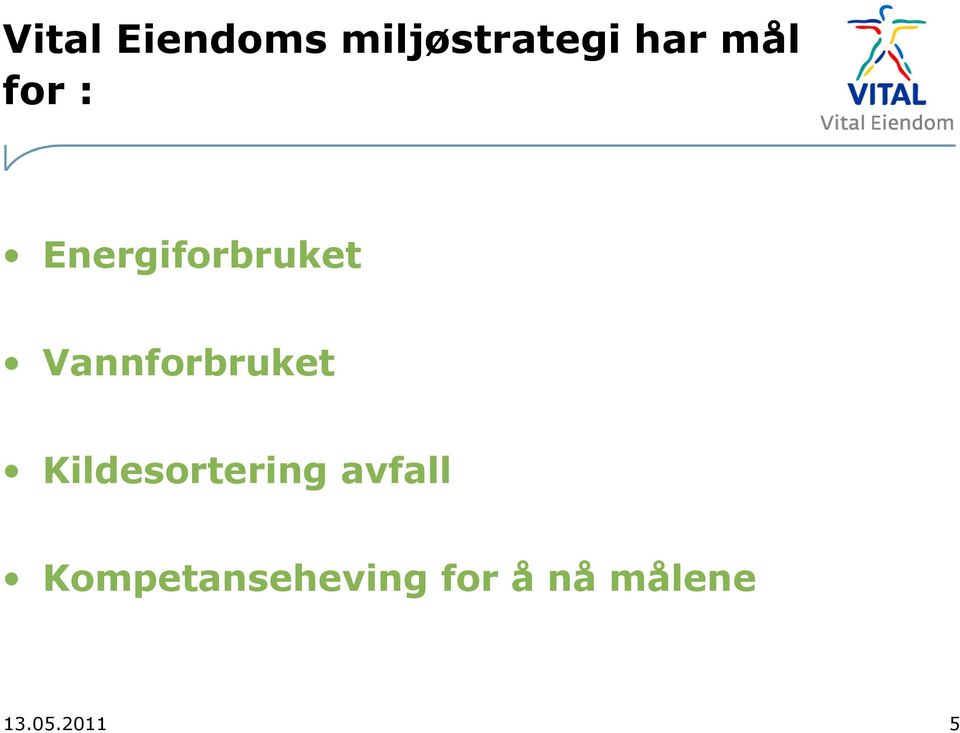 Vannforbruket Kildesortering