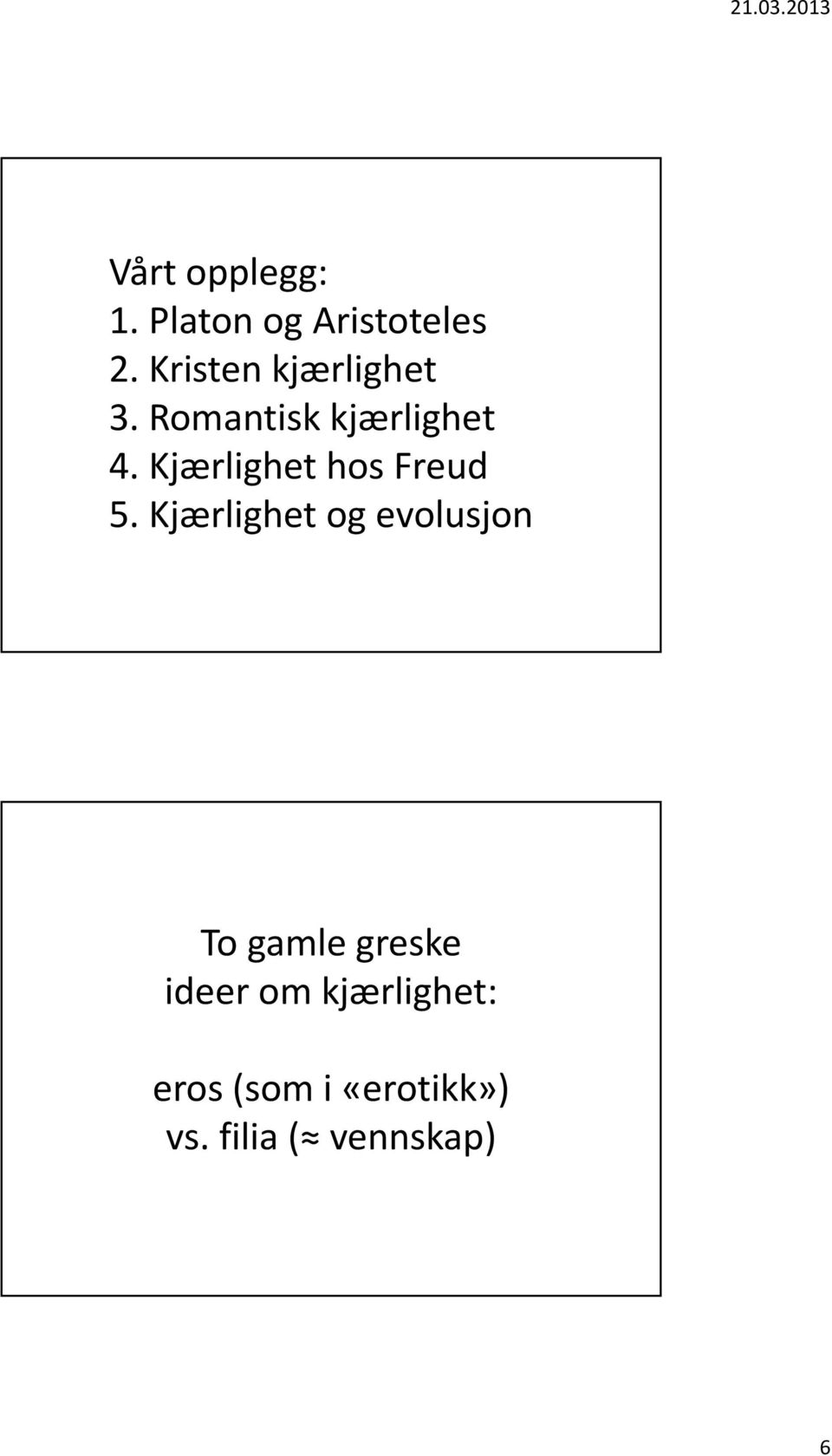 Kjærlighet hos Freud 5.