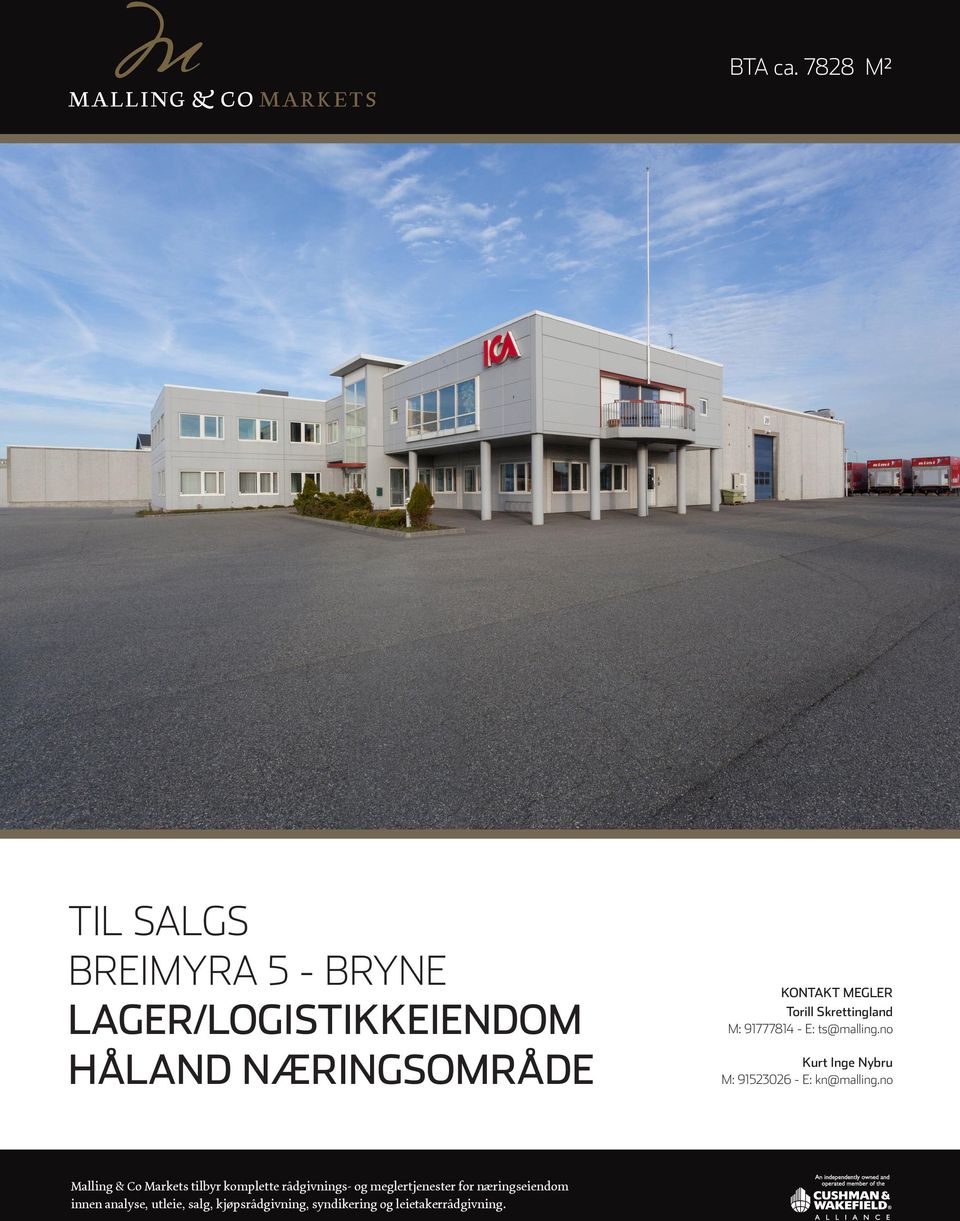 MEGLER Torill Skrettingland M: 91777814 - E: ts@malling.