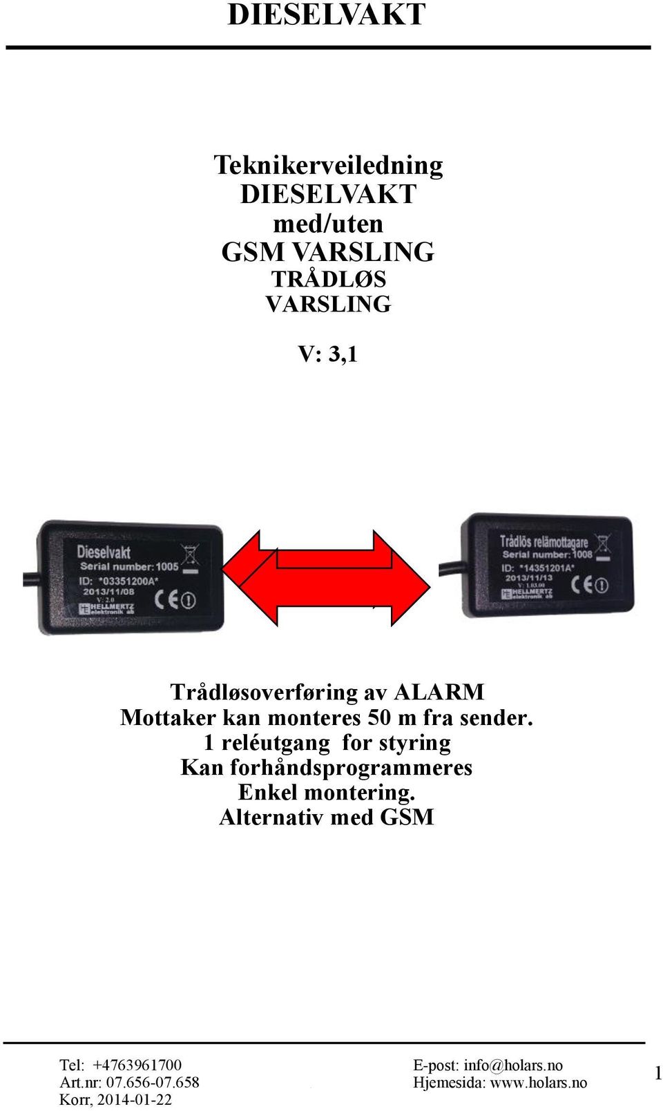 monteres 50 m fra sender.