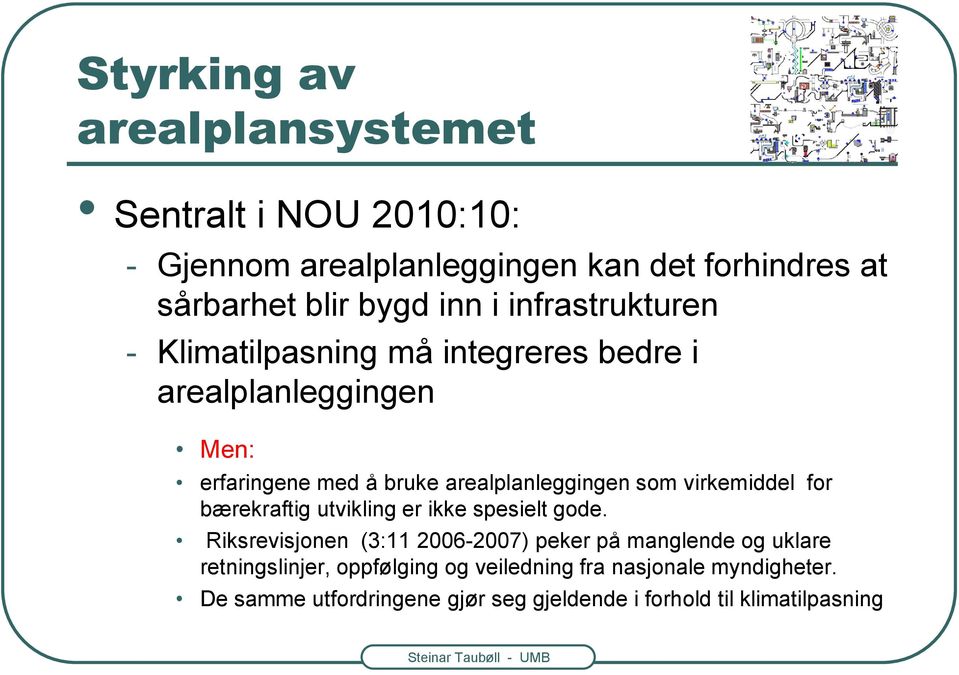 virkemiddel for bærekraftig utvikling er ikke spesielt gode.