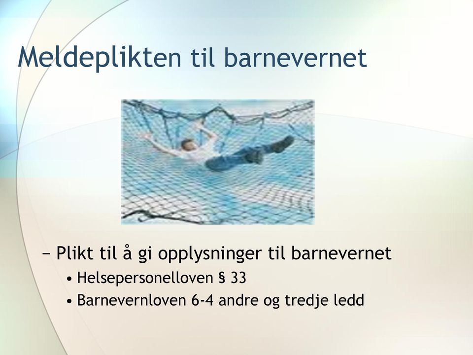 barnevernet Helsepersonelloven 33