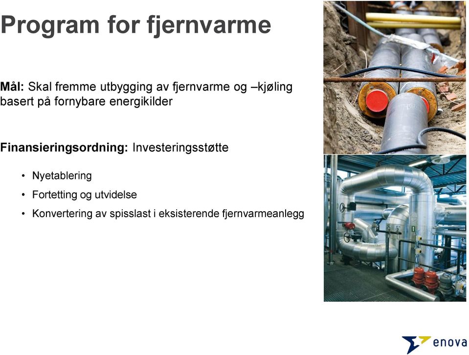 Finansieringsordning: Investeringsstøtte Nyetablering