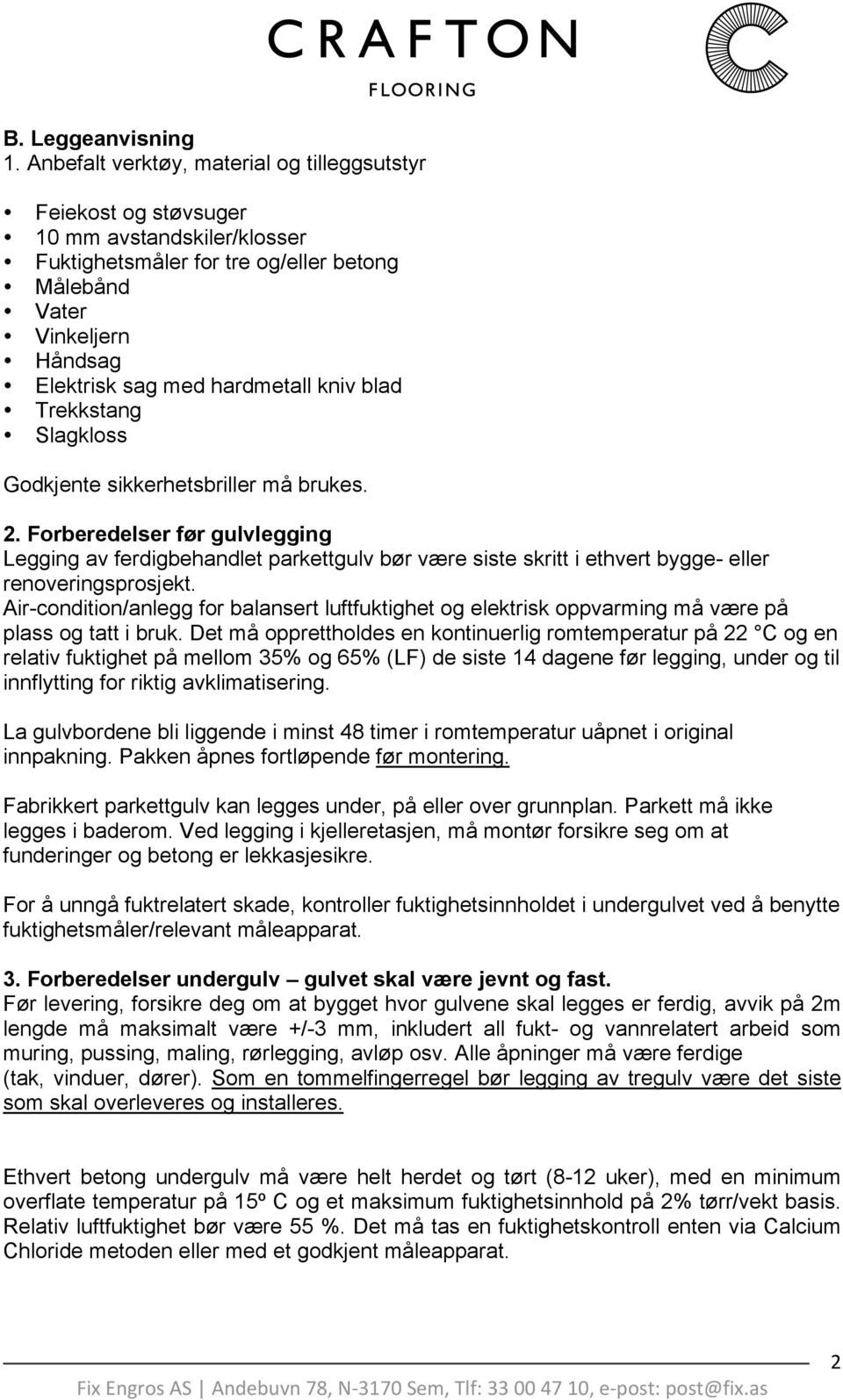 kniv blad Trekkstang Slagkloss Godkjente sikkerhetsbriller må brukes. 2.