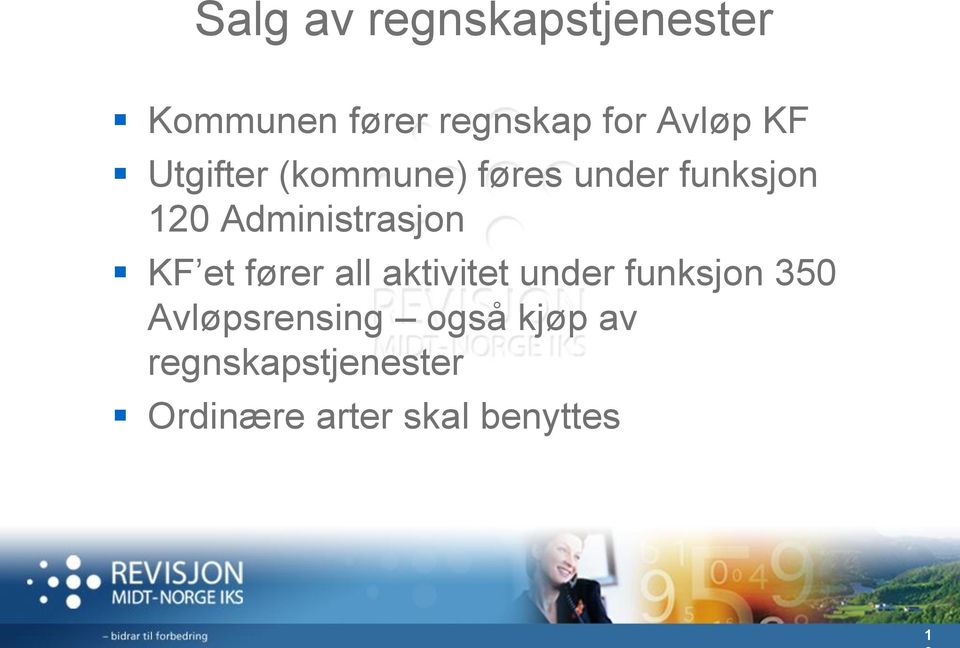 Administrasjon KF et fører all aktivitet under funksjon 350