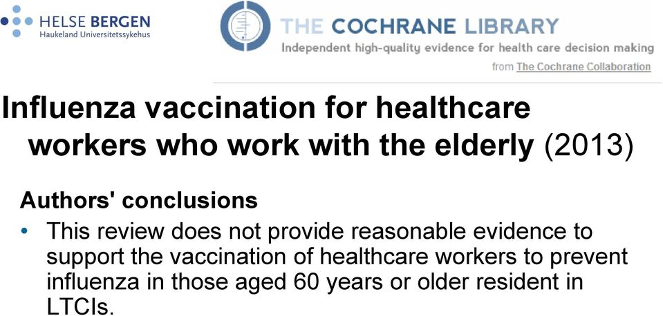 reasonable evidence to support the vaccination of healthcare
