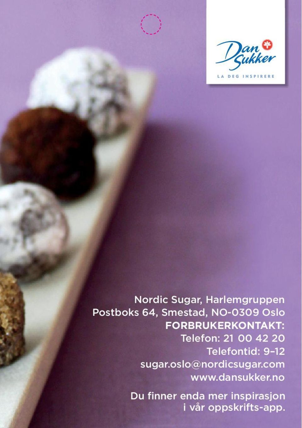 Telefontid: 9 12 sugar.oslo@nordicsugar.com www.