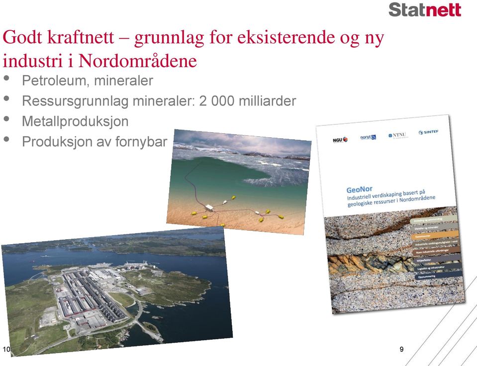 Ressursgrunnlag mineraler: 2 000 milliarder