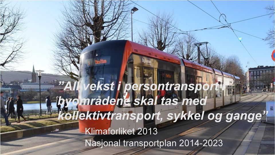 kollektivtransport, sykkel og gange