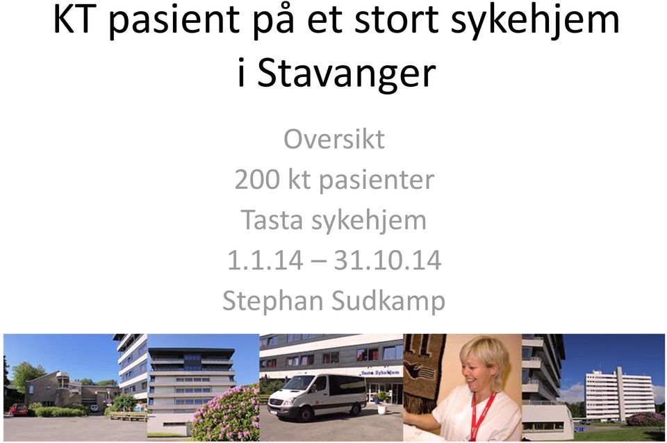 Oversikt 200 kt pasienter