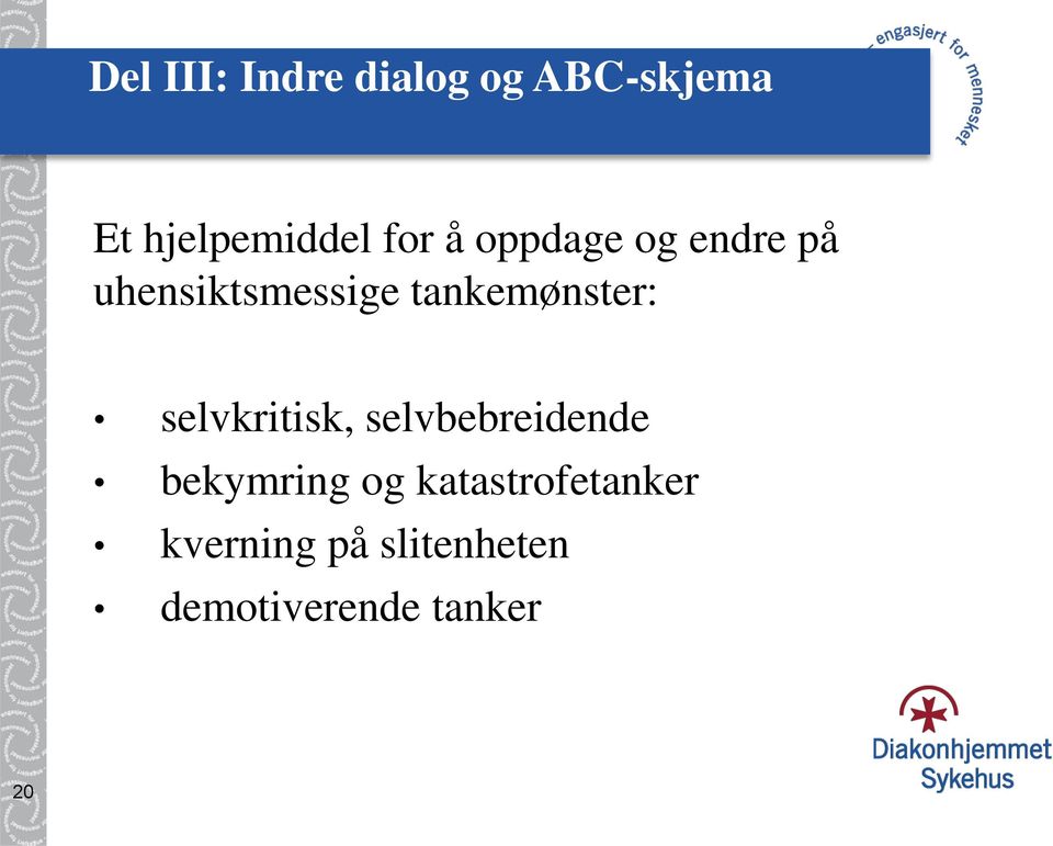 tankemønster: selvkritisk, selvbebreidende bekymring