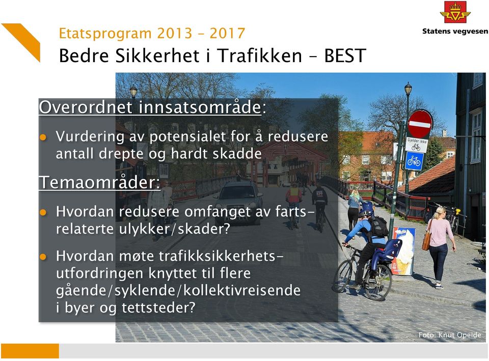 Hvordan redusere omfanget av fartsrelaterte ulykker/skader?