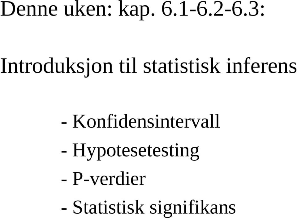 inferens - Konfidensintervall -