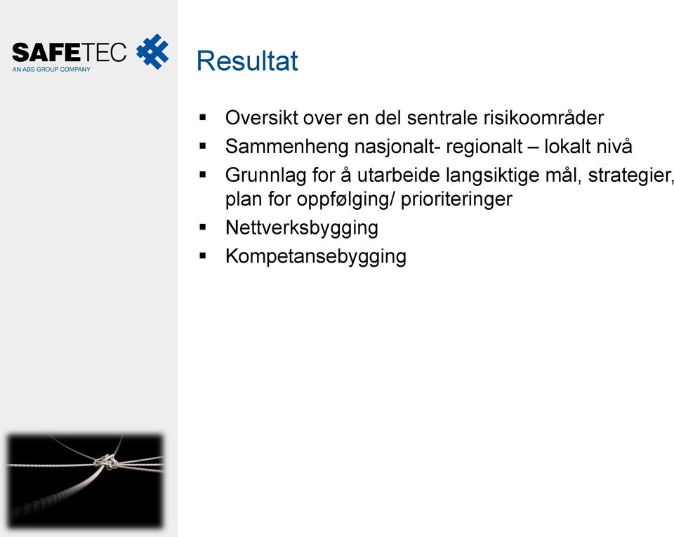 for å utarbeide langsiktige mål, strategier, plan for