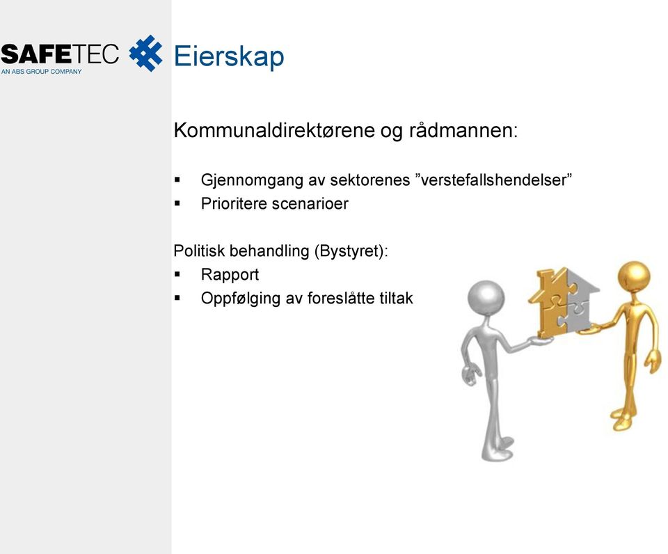 verstefallshendelser Prioritere scenarioer