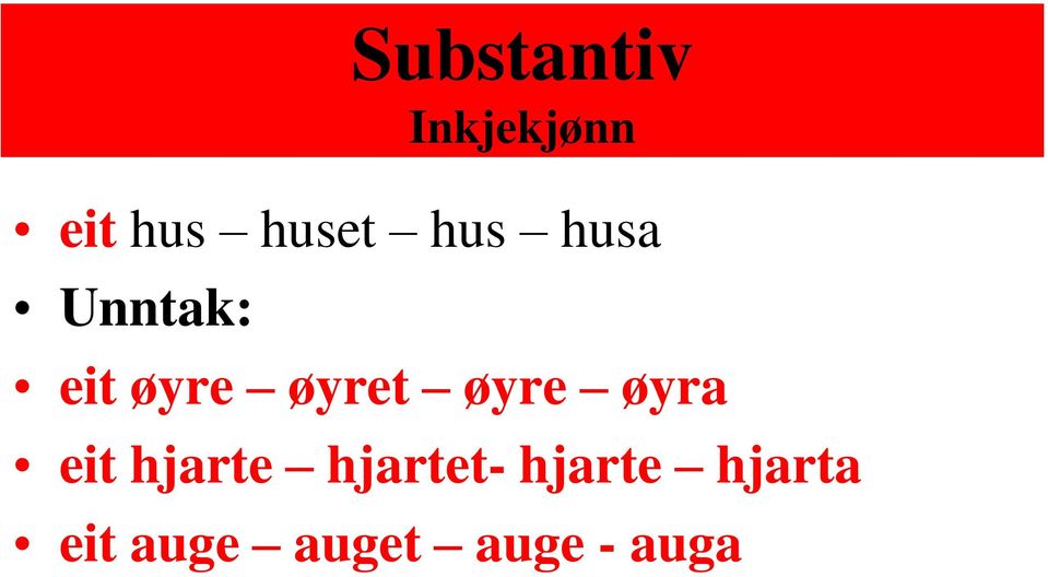 øyret øyre øyra eit hjarte