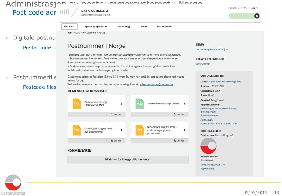no: Postnummerfiler og -grenser er også tilgjengelig fra data.norge.