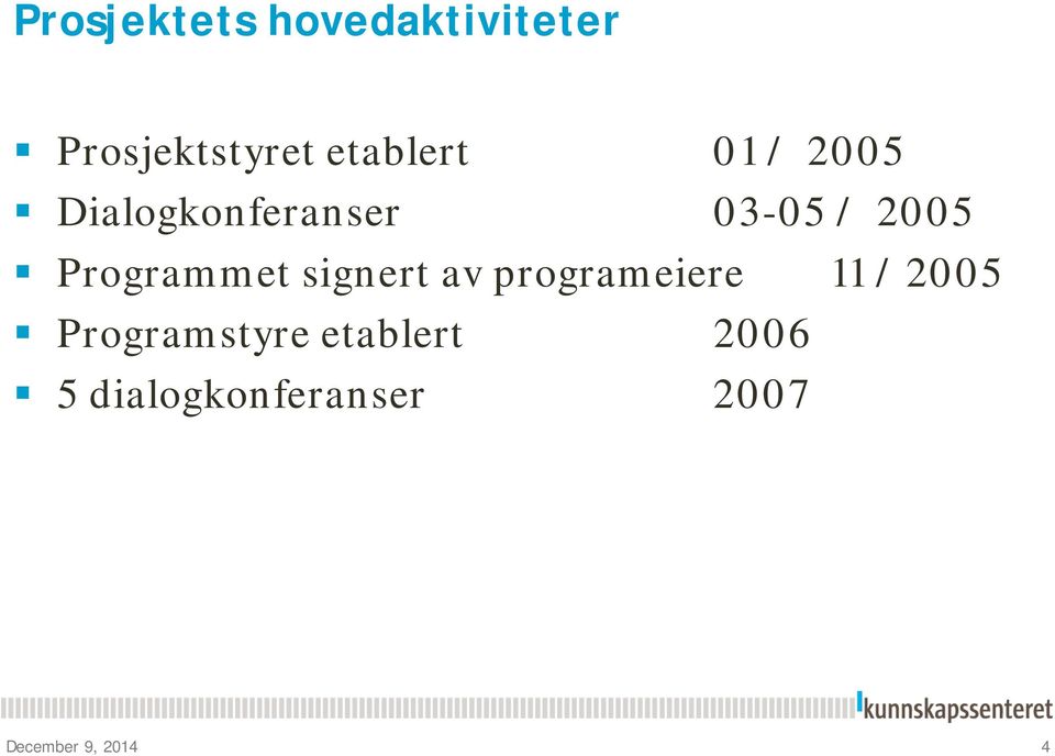 signert av programeiere 11 / 2005 Programstyre