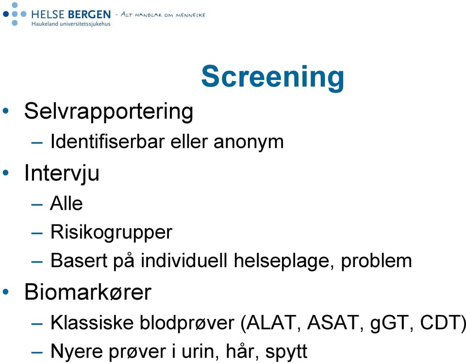 individuell helseplage, problem Biomarkører