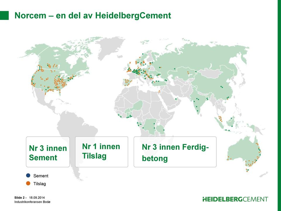 Sement Nr 1 innen Tilslag Nr 3