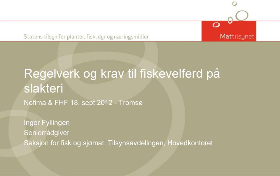 sept 2012 - Tromsø Inger Fyllingen