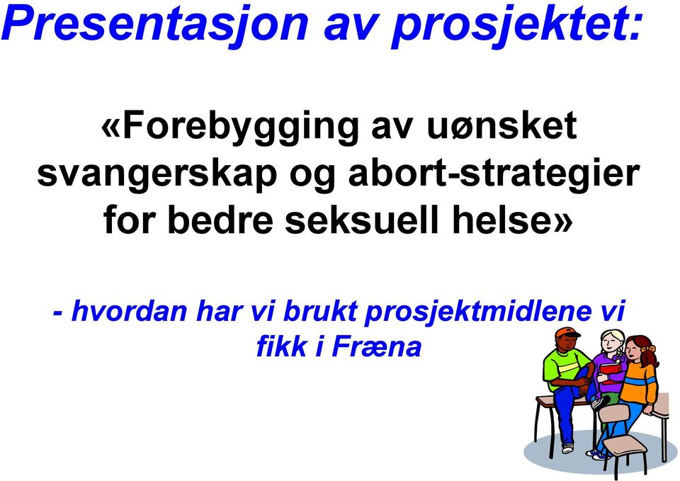 abort-strategier for bedre seksuell