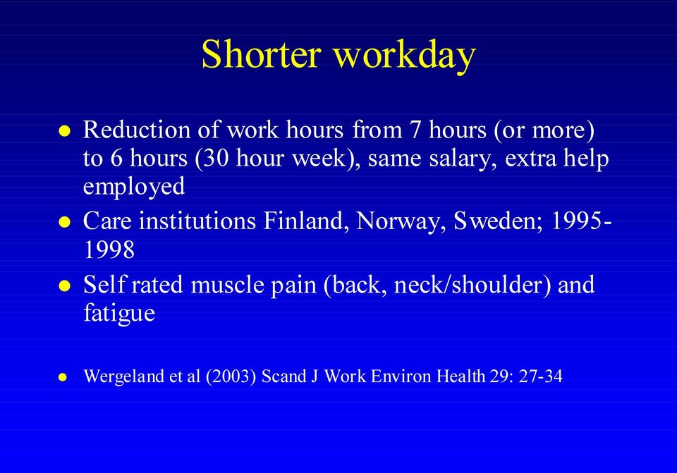 Finland, Norway, Sweden; 1995-1998 Self rated muscle pain (back,